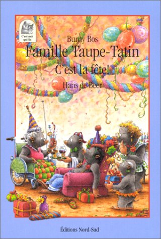 Stock image for Famille Taupe-Tatin : C'est la f�te ! for sale by Wonder Book