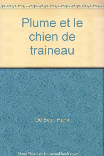 9783314214349: Plume et le chien de traineau