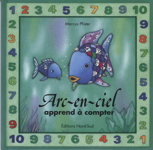 Arc-en-ciel apprend a compter (FR (French Edition) (9783314215544) by Pfister, Marcus