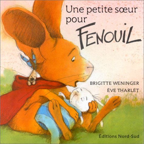 Beispielbild fr Une petite soeur pour Fenouil zum Verkauf von Ammareal