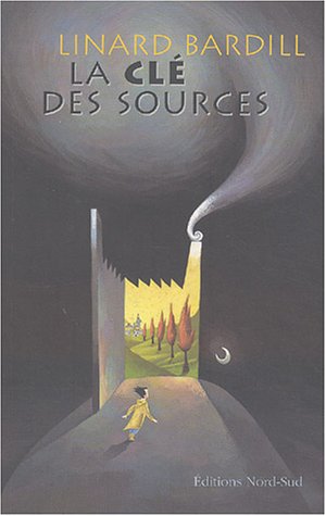 Stock image for La Cl des sources, tome 1 for sale by Ammareal