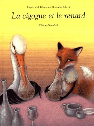 9783314216299: La cigogne et le renard