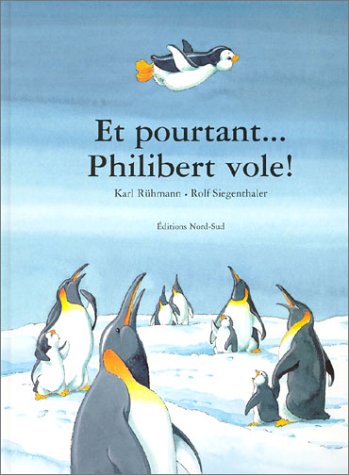 Imagen de archivo de Et Pourtant. Philibert Vole ! a la venta por RECYCLIVRE