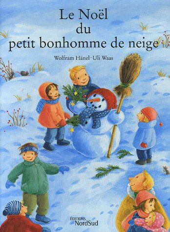 Beispielbild fr Le Nol Du Petit Bonhomme De Neige zum Verkauf von RECYCLIVRE