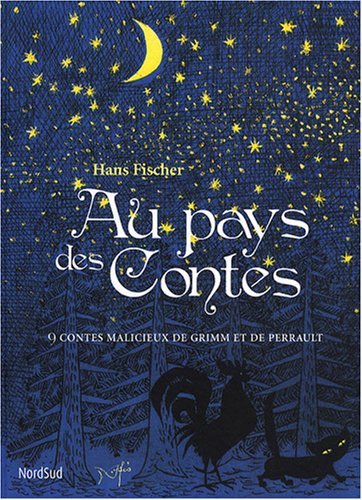 Stock image for Au Pays Des Contes : 9 Contes Malicieux De Grimm Et De Perrault for sale by RECYCLIVRE