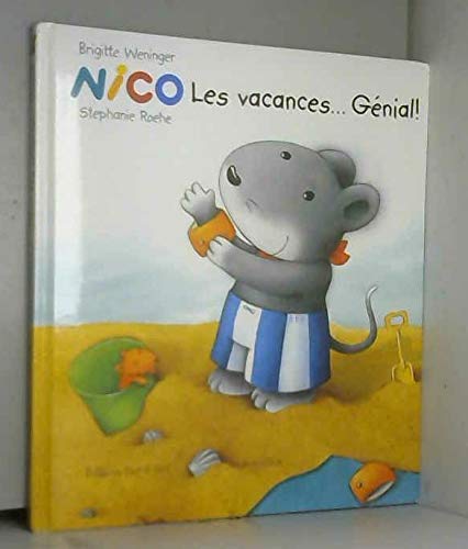 Stock image for Nico. Les Vacances. Gnial ! for sale by RECYCLIVRE