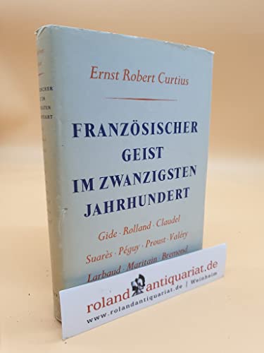 Französischer Geist im zwanzigsten Jahrhundert - Curtius Ernst, Robert