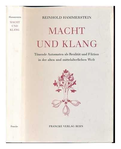Stock image for Macht und Klang: Tnende Automaten als Realitt und Fiktion in der alten und mittelalterlichen Welt for sale by Bernhard Kiewel Rare Books