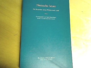 Beispielbild fr Nietzsche heute. Die Rezeption seines Werkes nach 1968. zum Verkauf von Antiquariat Bcherkeller