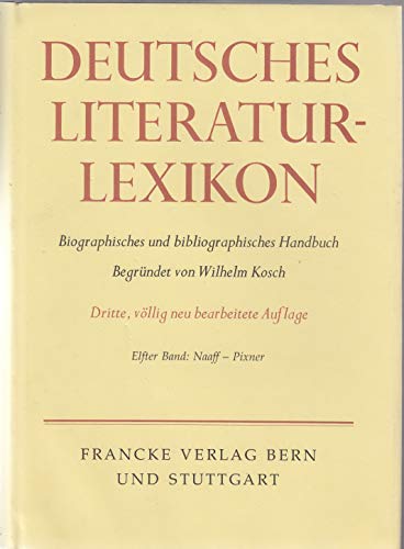 Deutsches Literatur-Lexikon. Biographisch-bibliographisches Handbuch. Band 13. Rill - Salzmann. - Kosch, Wilhelm