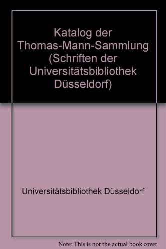 Katalog der Thomas-Mann-Sammlung - Universitätsbibliothek Düsseldorf