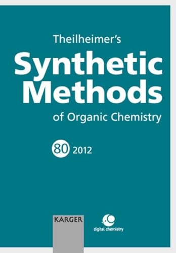 9783318021998: Theilheimer's Synthetic Methods of Organic Chemistry: 80