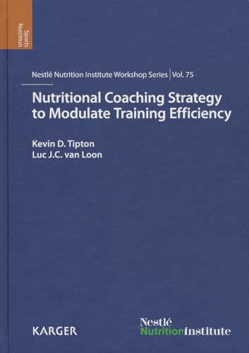 Imagen de archivo de Nutritional Coaching Strategy to Modulate Training Efficiency (Volume 75) a la venta por Anybook.com