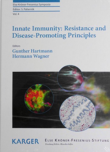 9783318023473: Innate Immunity: Resistance and Disease-promoting Principles (Else Kroner-Fresenius Symposia)