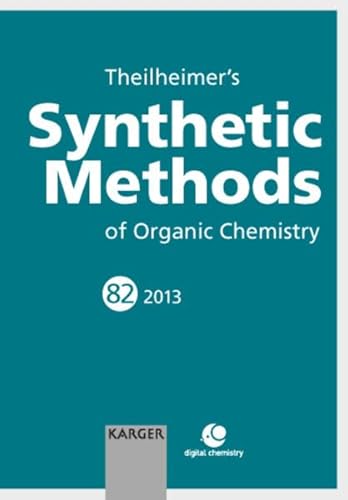 Stock image for Theilheimer's Synthetic Methods Of Organic Chemistry for sale by Books Puddle