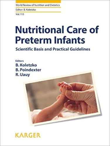 Stock image for Nutritional Care of Preterm Infants : Scientific Basis and Practical Guidelines for sale by Better World Books: West