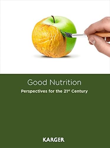 Imagen de archivo de Good Nutrition: Perspectives for the 21st Century a la venta por WorldofBooks