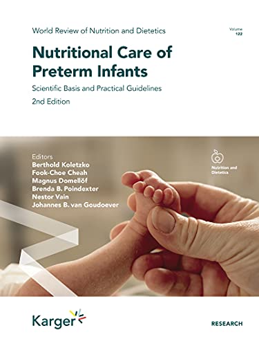 Beispielbild fr Nutritional Care of Preterm Infants: Scientific Basis and Practical Guidelines (World Review of Nutrition and Dietetics, 122) zum Verkauf von SecondSale