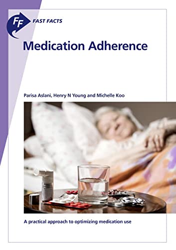 Beispielbild fr Fast Facts: Medication Adherence zum Verkauf von Blackwell's