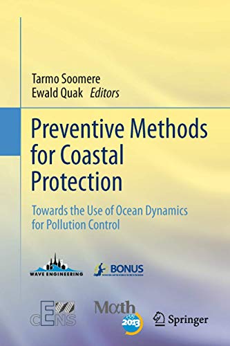 Preventive Methods for Coastal Protection Towards the Use of Ocean Dynamics for Pollution Control