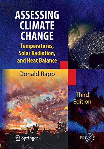 Imagen de archivo de ASSESSING CLIMATE CHANGE : TEMPERATURES, SOLAR RADIATION AND HEAT BALANCE a la venta por Basi6 International