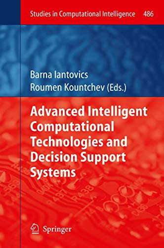 9783319004662: Advanced Intelligent Computational Technologies and Decision Support Systems: 486 (Studies in Computational Intelligence, 486)