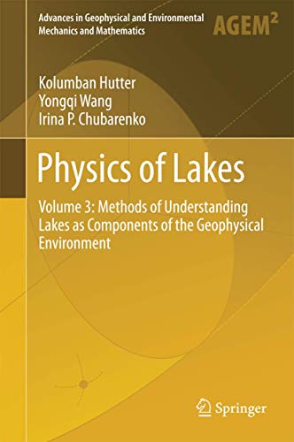 Beispielbild fr Physics of Lakes. Volume 3: Methods of Understanding Lakes as Components of the Geophysical Environment. zum Verkauf von Gast & Hoyer GmbH
