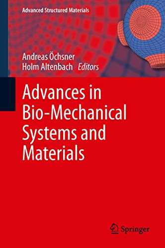 Beispielbild fr Advances in Bio-Mechanical Systems and Materials: 40 (Advanced Structured Materials, 40) zum Verkauf von AwesomeBooks