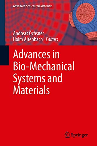 Imagen de archivo de Advances in Bio-Mechanical Systems and Materials: 40 (Advanced Structured Materials, 40) a la venta por AwesomeBooks