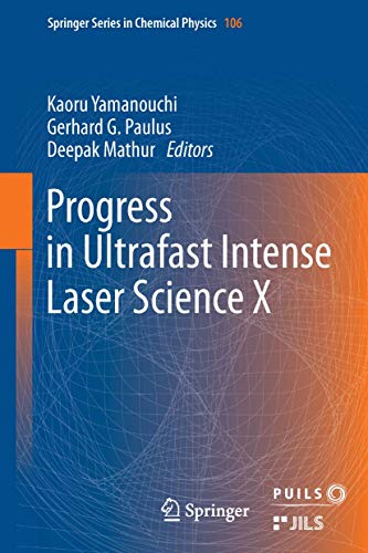 Stock image for Progress in Ultrafast Intense Laser Science X. for sale by Gast & Hoyer GmbH