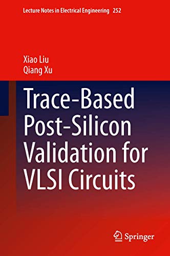 Imagen de archivo de Trace-Based Post-Silicon Validation for VLSI Circuits. a la venta por Antiquariat im Hufelandhaus GmbH  vormals Lange & Springer