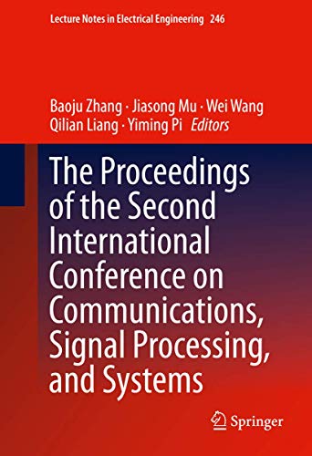 Stock image for The Proceedings of the Second International Conference on Communications, Signal Processing, and Systems. for sale by Gast & Hoyer GmbH