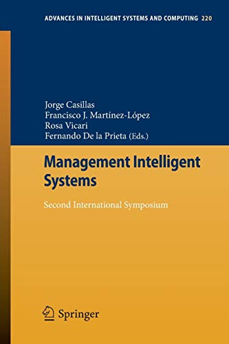 9783319005683: Management Intelligent Systems: Second International Symposium: 220 (Advances in Intelligent Systems and Computing)