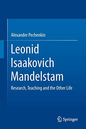 Imagen de archivo de Leonid Isaakovich Mandelstam. Research, Teaching, Life. a la venta por Antiquariat im Hufelandhaus GmbH  vormals Lange & Springer