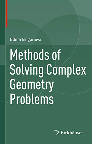 Imagen de archivo de Methods of Solving Complex Geometry Problems a la venta por Better World Books