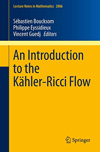 9783319008189: An Introduction to the Khler-Ricci Flow: 2086 (Lecture Notes in Mathematics, 2086)