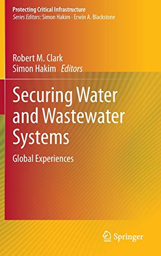 Beispielbild fr Securing Water And Wastewater Systems: Global Experiences zum Verkauf von Basi6 International