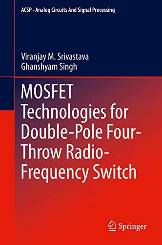 9783319011646: Mosfet Technologies for Double-Pole Four-Throw Radio-Frequency Switch: 122 (Analog Circuits and Signal Processing)