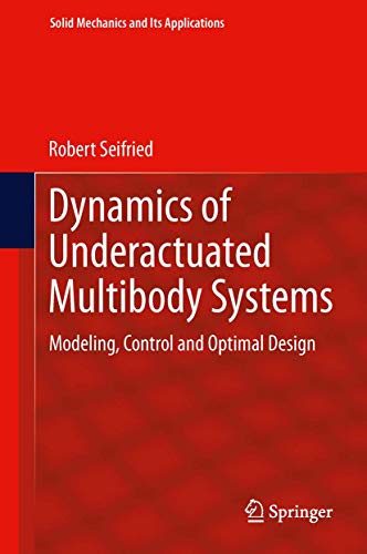 9783319012278: Dynamics of Underactuated Multibody Systems: Modeling, Control and Optimal Design