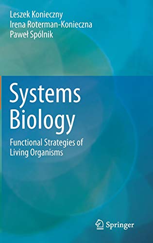 Beispielbild fr Systems biology. Functional strategies of living organisms. zum Verkauf von Gast & Hoyer GmbH