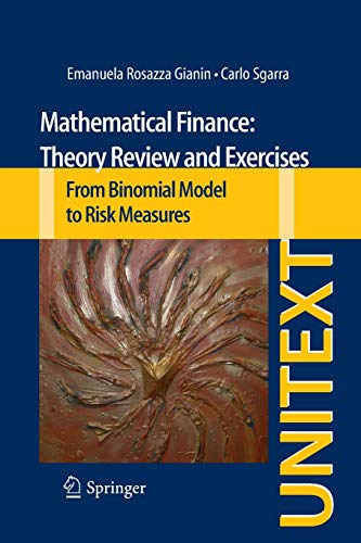 9783319013565: Mathematical Finance: Theory Review and Exercises: From Binomial Model to Risk Measures [Lingua inglese]: 70