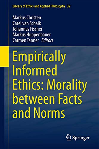 Beispielbild für Empirically informed ethics : morality between facts and norms. zum Verkauf von Kloof Booksellers & Scientia Verlag