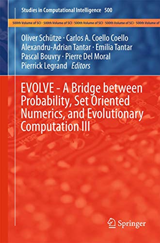 Imagen de archivo de EVOLVE - A Bridge between Probability, Set Oriented Numerics, and Evolutionary Computation III a la venta por Buchpark