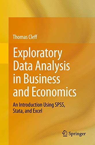 Stock image for Exploratory Data Analysis in Business and Economics: An Introduction Using SPSS, Stata, and Excel for sale by Anybook.com
