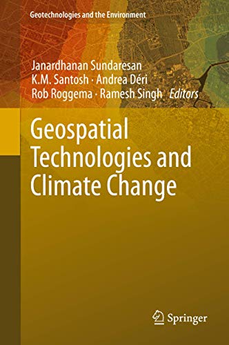 Imagen de archivo de Geospatial Technologies and Climate Change. a la venta por Antiquariat im Hufelandhaus GmbH  vormals Lange & Springer
