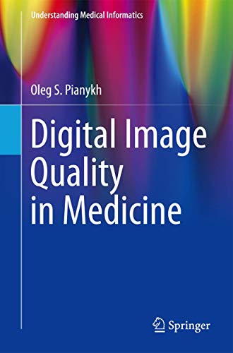 9783319017594: Digital Image Quality in Medicine (Understanding Medical Informatics)