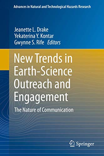 New Trends in Earth-Science Outreach and Engagement: The Nature of Communication (Advances in Nat...