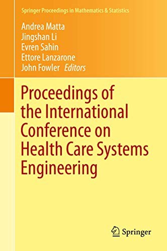 Stock image for Proceedings of the International Conference on Health Care Systems Engineering (Springer Proceedings in Mathematics & Statistics, 61) for sale by Lucky's Textbooks