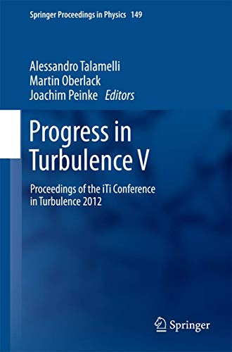 9783319018591: Progress in Turbulence V: Proceedings of the iTi Conference in Turbulence 2012 (Springer Proceedings in Physics, 149)