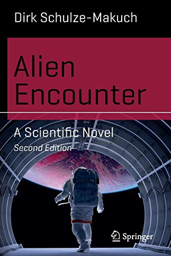 9783319019604: Alien Encounter: A Scientific Novel